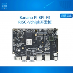 Banana Pi BPI-F3 香蕉派开发板工业级 8核RISC-V开源硬件 开发板 2+8G单板