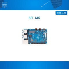 BPI-M6 BPI M6 香蕉派开发板Banana Pi 深蕾半导体Vs680芯片 